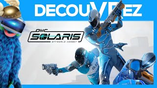 DécouVRez  SOLARIS OFFWORLD COMBAT  Les devs de Firewall de retour sur PSVR  VR Singe [upl. by Ohploda]