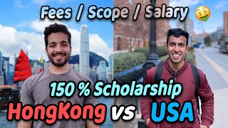 Studying in HongKong vs USA 150 Scholarship Salary Opportunities [upl. by Atauqal987]