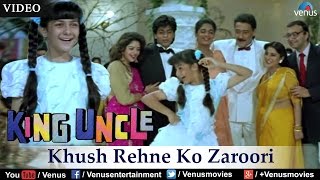 Khush Rehne Ko Zaroori King Uncle [upl. by Leivad797]