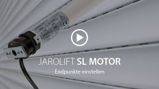 Endpunkte einstellen  SL Rohrmotor  JAROLIFT [upl. by Anilram]