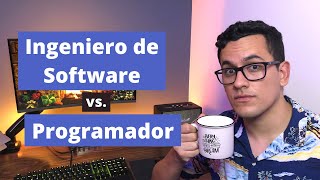 Ingeniero de Software vs Programador [upl. by Allyce]