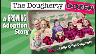 The Dougherty DOZEN The First Adoption Story [upl. by Nnaecarg]