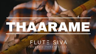 Thaarame ThaarameFlute Instrumental  Flute Siva  Sid Sriram  Kadaram Kondan  Ghibran  Suren T [upl. by Assirrac207]