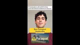 Tell the EPA to Ban Paraquat [upl. by Esinyt196]