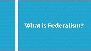 What is federalism [upl. by Eetnwahs148]