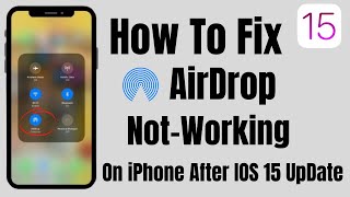 iPhone AirDrop NotWorking Fix After IOS 15 UpDate  How To Fix AirDrop On iPhone iPad NotWorking [upl. by Gnauq]