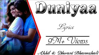 DUNIYAA Full Song With Lyrics  Akhil amp Dhvani Bhanushali  Luka Chuppi  Kartik Aryan amp Kriti Sanon [upl. by Primo]