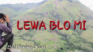 Mal Meninga KuriLEWA BLO MI PNG MUSIC 2020 [upl. by Valleau]