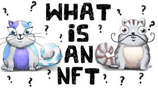 What is an NFT NonFungible Tokens Explained [upl. by Oiluarb]