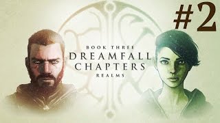 Dreamfall Chapters Book Three  Realms Walkthrough part 2 [upl. by Aelahs563]