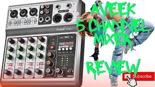 Aveek 5 Channel Mixer Review [upl. by Yretsym]