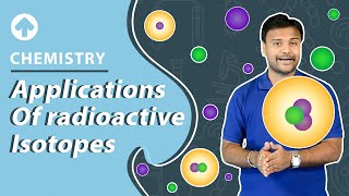 Applications of radioactive isotopes  Chemistry [upl. by Llevad]