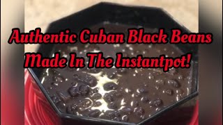 Frijoles Negros Authentic Cuban Black Beans Made in the Instantpot [upl. by Disario]