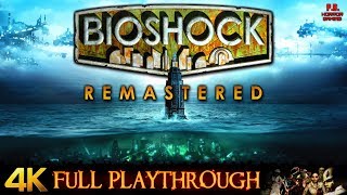 BioShock Remastered  4K  Full Game Longplay Walkthrough No Commentary [upl. by Kurtzig]