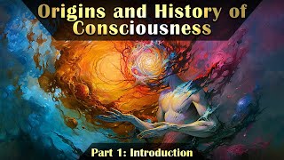 The Origins and History of Consciousness Part 1 Introduction [upl. by Pavla293]