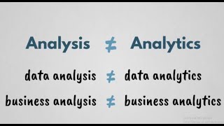 Analysis vs Analytics [upl. by Jacquelynn709]