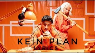 Loredana Feat Mero  Kein Plan Lyrics Prod Macloud amp Miksu amp Lee [upl. by Acinorehs181]