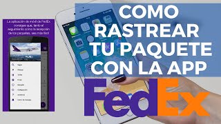 Como rastrear tu paquete con la app de fedex [upl. by Lirrad]