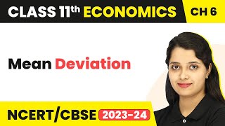 Mean Deviation  Measures of Dispersion  Class 11 Economics  Statistics [upl. by Mairam88]