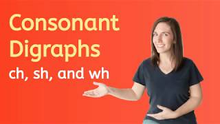 3 Consonant Digraphs ch sh and wh [upl. by Takken]