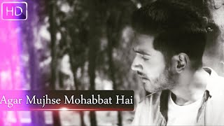 Agar Mujhse Mohabbat Hai  MALE VERSION  Lata Mangeshkar  Aap Ki Parchhaiyan  Sid Rajput [upl. by Grey]