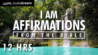 I AM Affirmations From The Bible  Renew Your Mind  Identity In Christ 12 HR LOOP [upl. by Ardelle961]