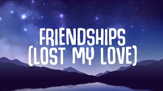 Pascal Letoublon Leony  Friendships Lyrics Lost My Love [upl. by Nylram]