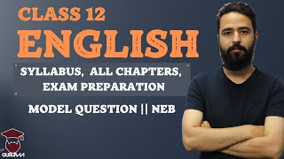 Class 12 English Explained  Syllabus  All Chapters  Exam Preparation  Model Question  NEB [upl. by Gnuhn]