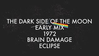 Pink Floyd  Brain Damage  Eclipse Early Mix 1972 [upl. by Yaner]