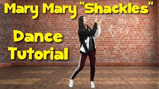 Mary Mary quotShacklesquot  Worship Dance Tutorial  CJ and Friends [upl. by Turner146]