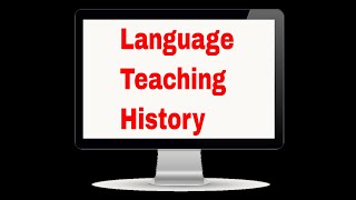 The History of Language Teaching Methods [upl. by Madea671]