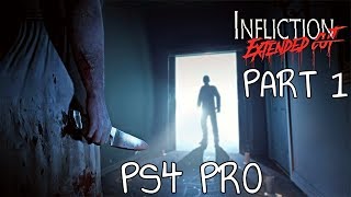 Infliction Extended Cut  PS4 PRO Gameplay Part 1 New Horror Game 2020 [upl. by Yffat]