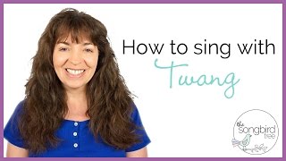 How to Sing With Twang [upl. by Cost722]