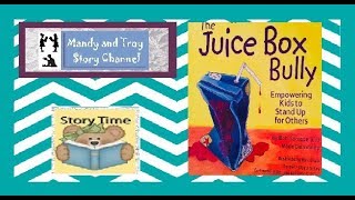 Read Aloud The Juice Box Bully [upl. by Aranat]