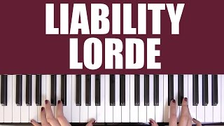 HOW TO PLAY LIABILITY  LORDE [upl. by Courtund]