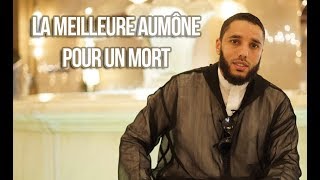 La meilleur aumône à faire pour un défunt [upl. by Queri]