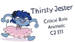 Critical Role Animatic  Thirsty Jester [upl. by Ancel]