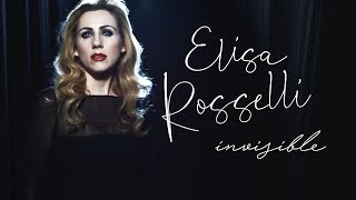 Elisa Rosselli  Invisible Music Video [upl. by Ahrendt]