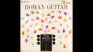 TONY MOTTOLA  ROMAN GUITAR 1960  VINYL FULL ALBUM DIGITALIZADO [upl. by Leifer]