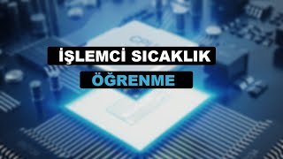 İşlemci CPU Sıcaklığına Nasıl Bakılır [upl. by Rosenthal652]