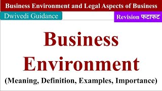 Business Environment meaning definition examples importance business environment mba bcom [upl. by Whitney569]