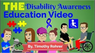 The Disability Awareness Education Video [upl. by Gareri]