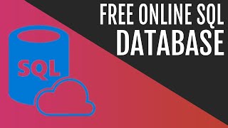 Setup and Create a Free Online SQL Database [upl. by Ethe]