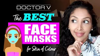 Doctor V  The Best Face Masks for Skin of Colour  Brown Black skin  Skin of colour [upl. by Karrah]