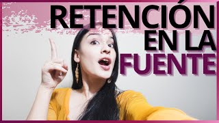 Aprende todo sobre retención en la fuente✅ [upl. by Lyndon]