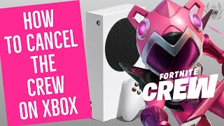 How to CANCEL Fortnite Crew Subscription on XBOX How to cancel Fortnite Crew Subscription [upl. by Kcirdahc382]