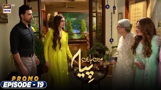 Mein Hari Piya Episode 19  PROMO  ARY Digital Drama [upl. by Nasas916]