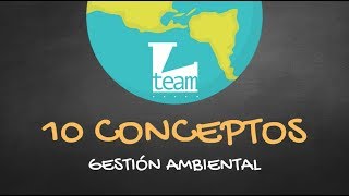 10 Conceptos Gestión Ambiental [upl. by Attenohs]