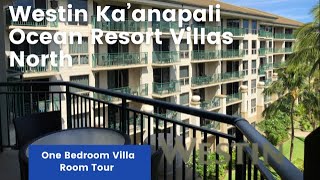 Room Tour  Westin Ka’anapali Ocean Resort Villas North  One Bedroom Villa [upl. by Kern]