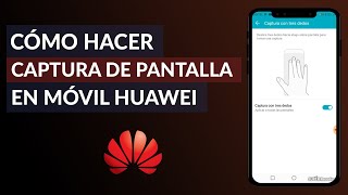 Cómo Hacer Captura de Pantalla en un Celular Huawei Android [upl. by Llewop968]